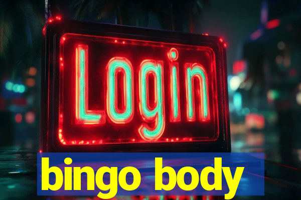 bingo body