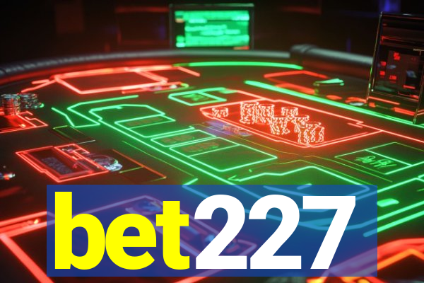 bet227