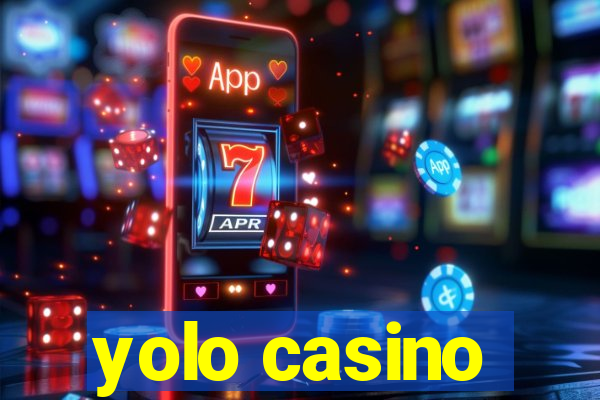 yolo casino