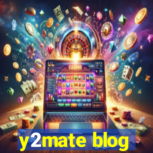 y2mate blog