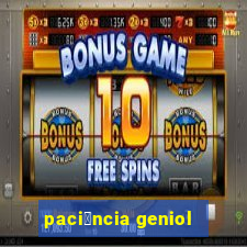 paci锚ncia geniol