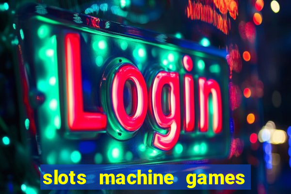 slots machine games for free