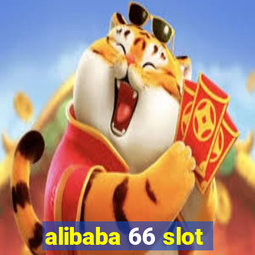 alibaba 66 slot