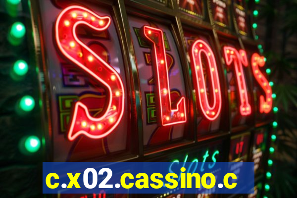 c.x02.cassino.com