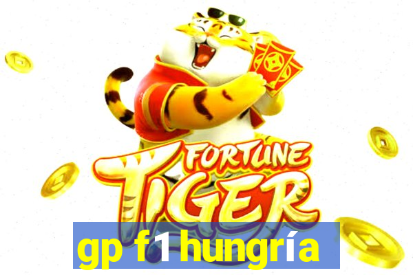 gp f1 hungría