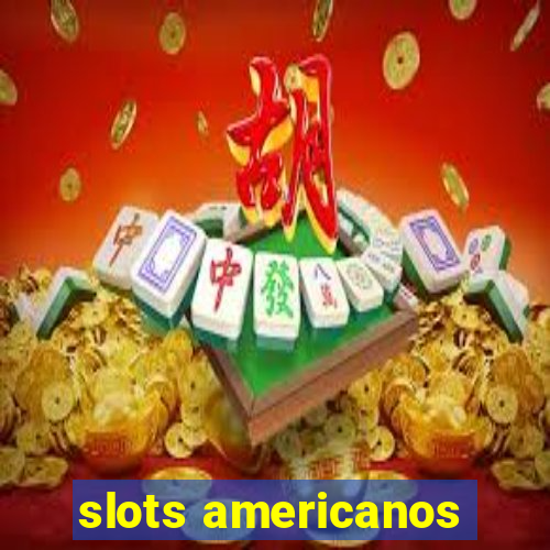 slots americanos