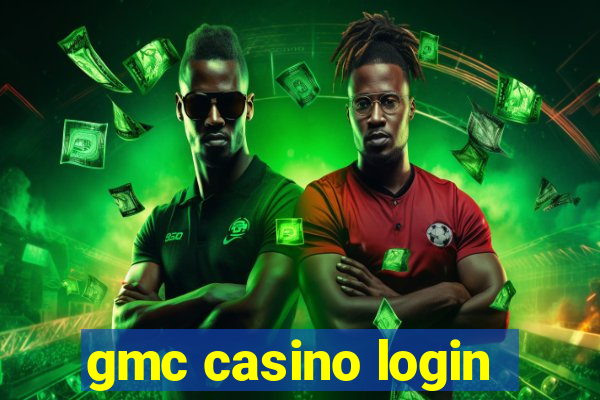 gmc casino login