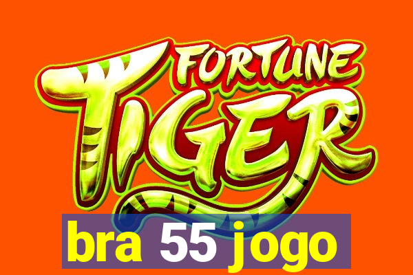 bra 55 jogo