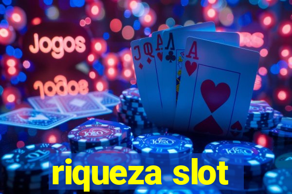 riqueza slot