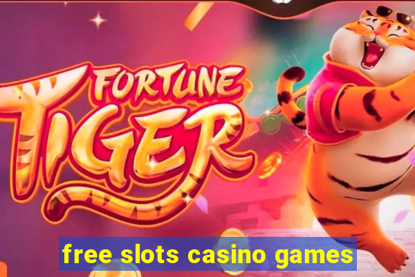 free slots casino games