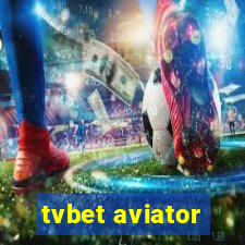 tvbet aviator