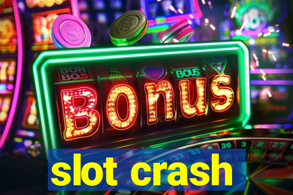 slot crash