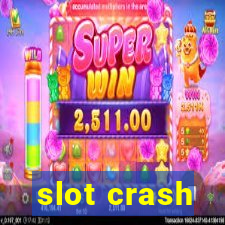 slot crash