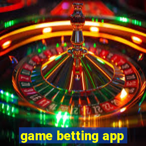 game betting app