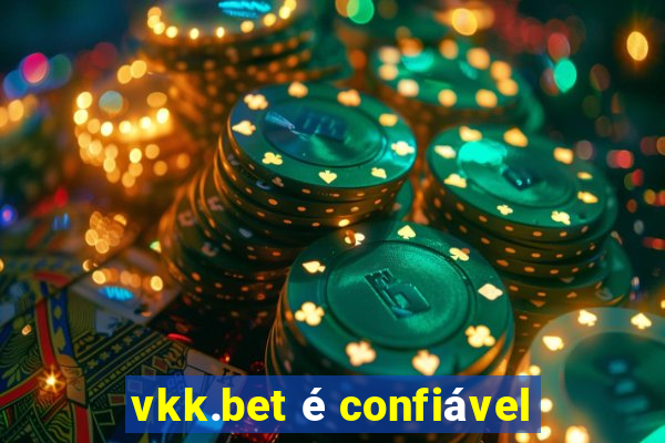 vkk.bet é confiável