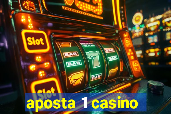 aposta 1 casino