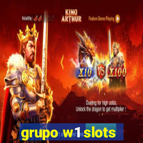 grupo w1 slots