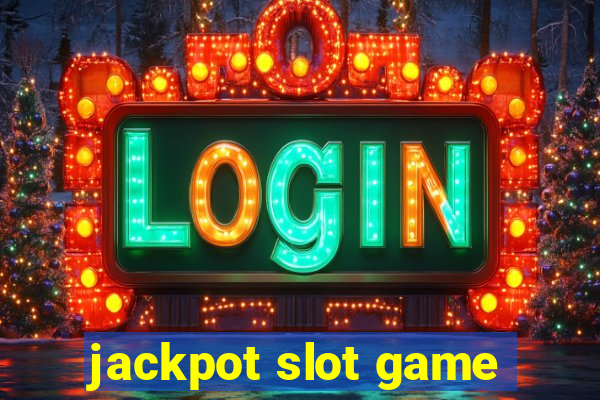 jackpot slot game