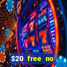 $20 free no deposit casino