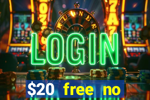 $20 free no deposit casino