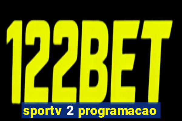 sportv 2 programacao