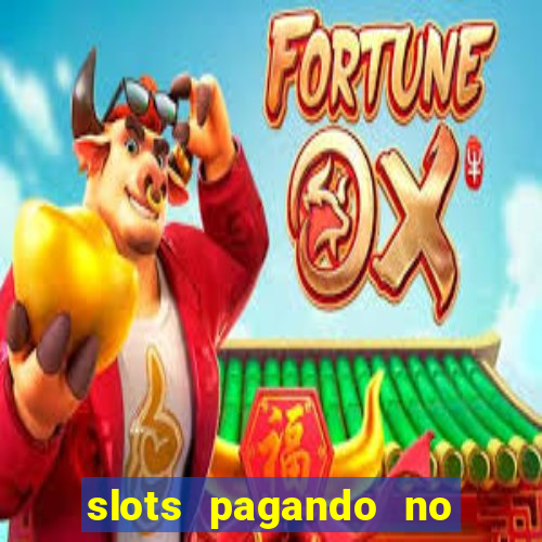 slots pagando no cadastro apk