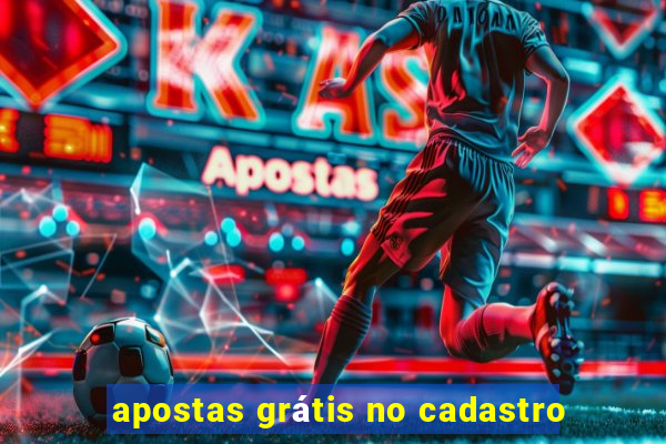 apostas grátis no cadastro