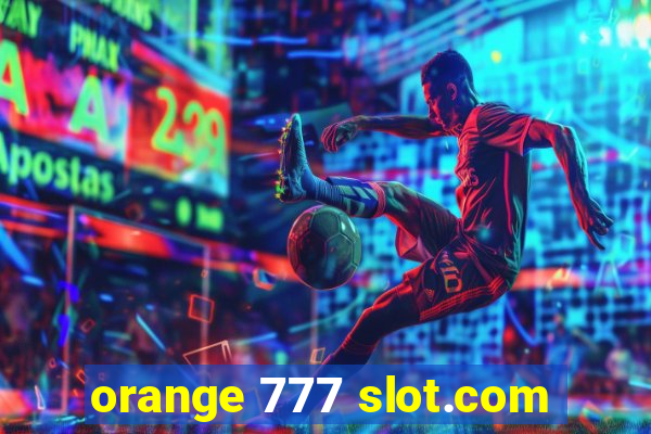 orange 777 slot.com