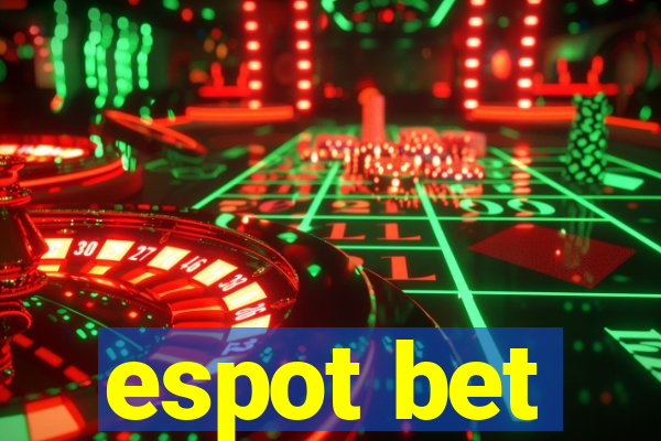 espot bet