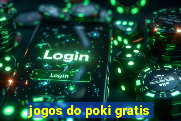 jogos do poki gratis