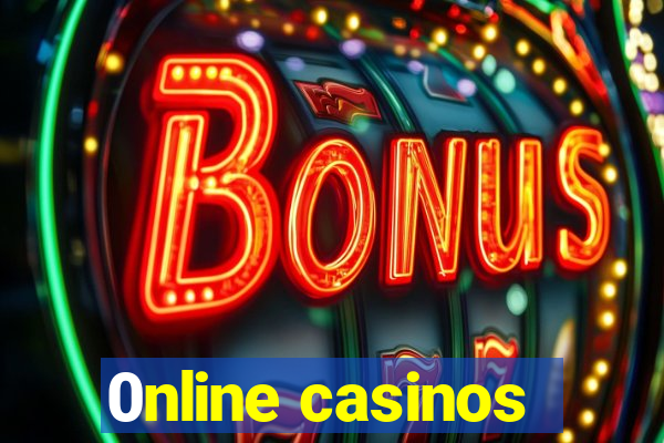 0nline casinos