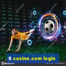 8 casino.com login