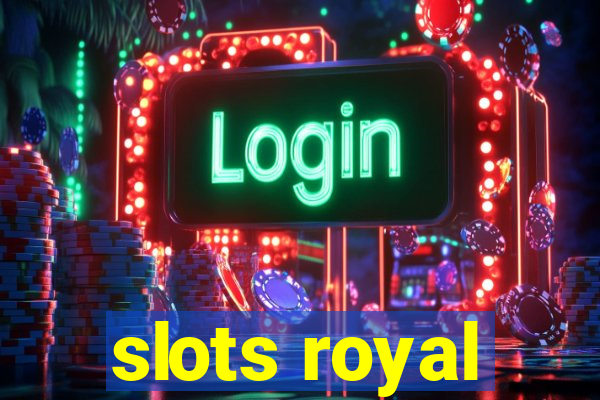 slots royal