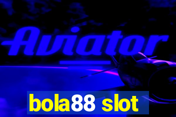 bola88 slot