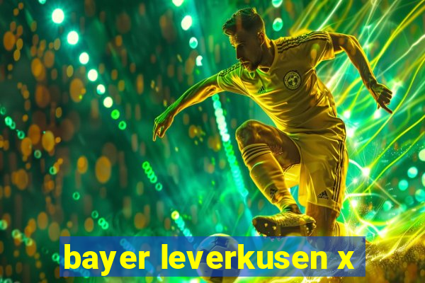 bayer leverkusen x