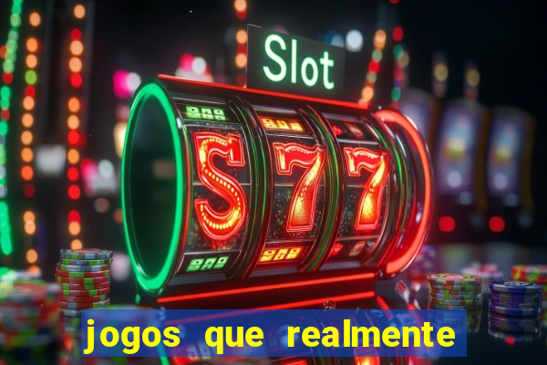 jogos que realmente pagam para jogar