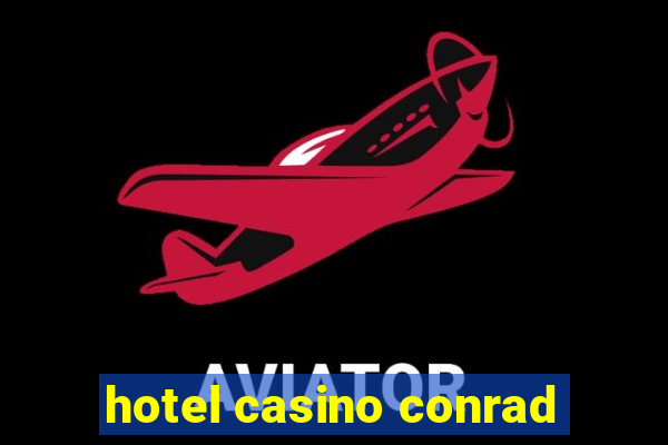 hotel casino conrad