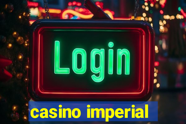 casino imperial