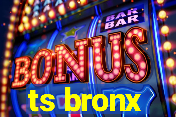 ts bronx