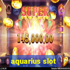 aquarius slot