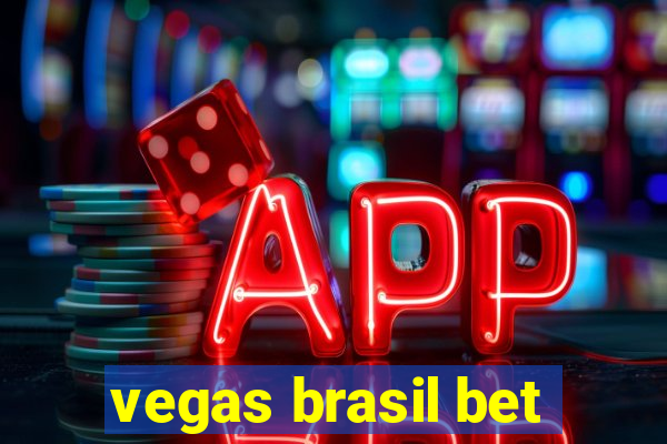 vegas brasil bet