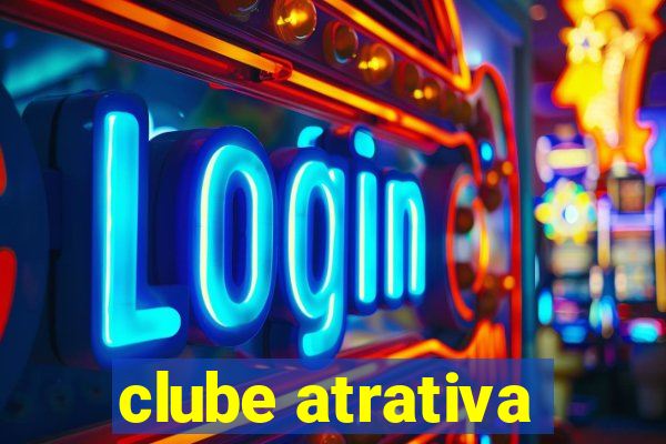 clube atrativa