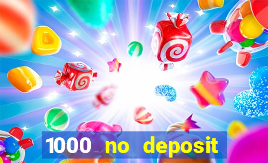 1000 no deposit bonus casino 2019