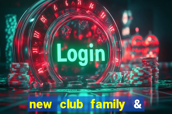 new club family & sports club