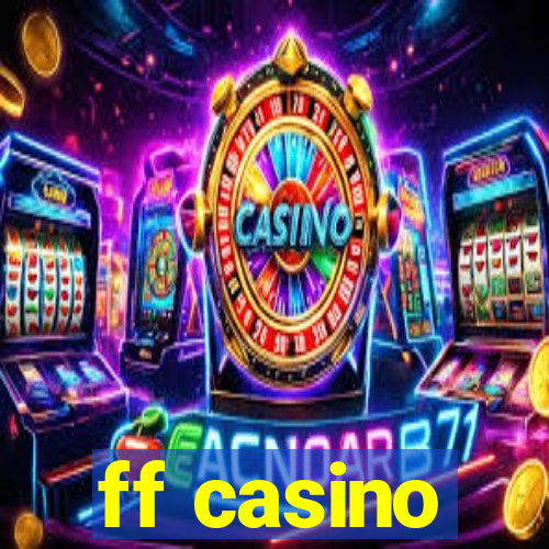 ff casino