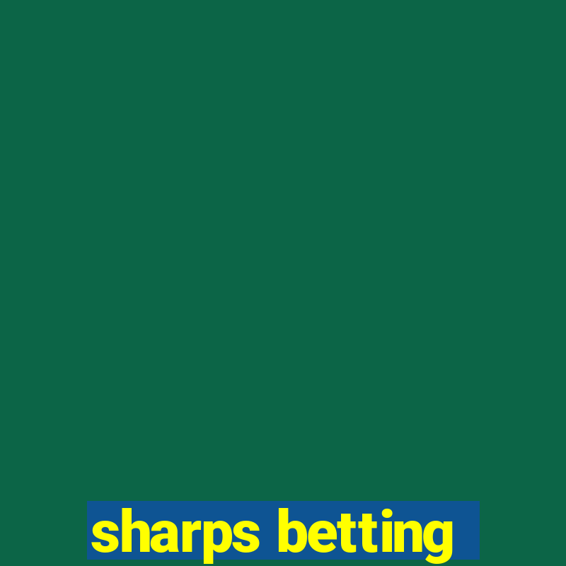 sharps betting