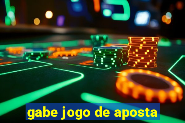 gabe jogo de aposta