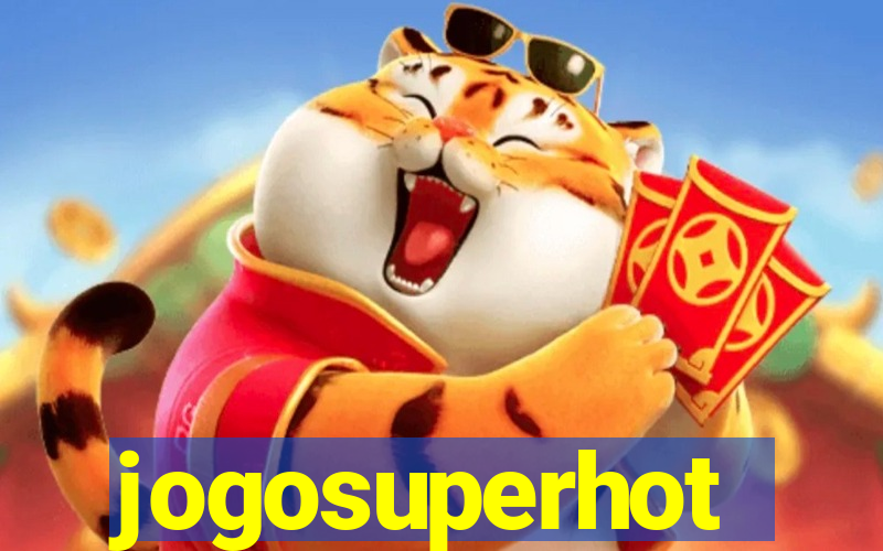 jogosuperhot