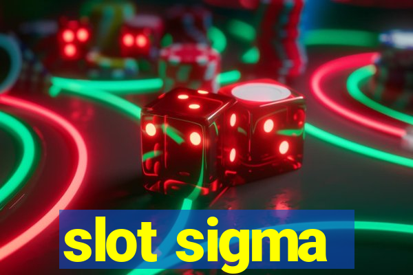 slot sigma