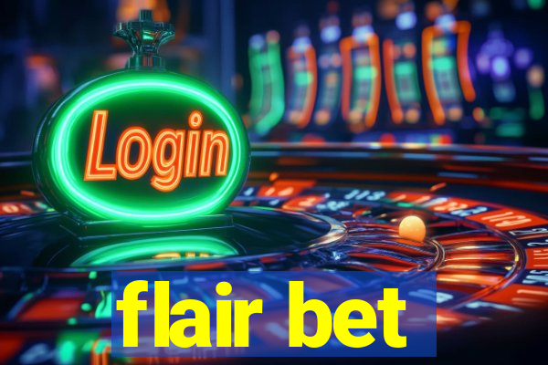 flair bet